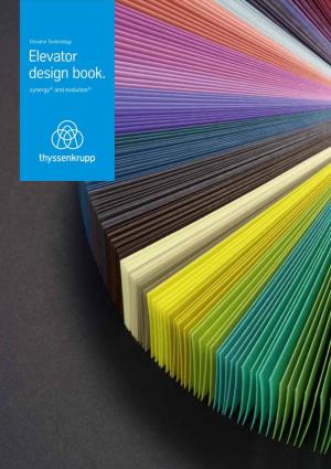 Elevator Design Book. Synergy ® and Evolution ® Design Contents
