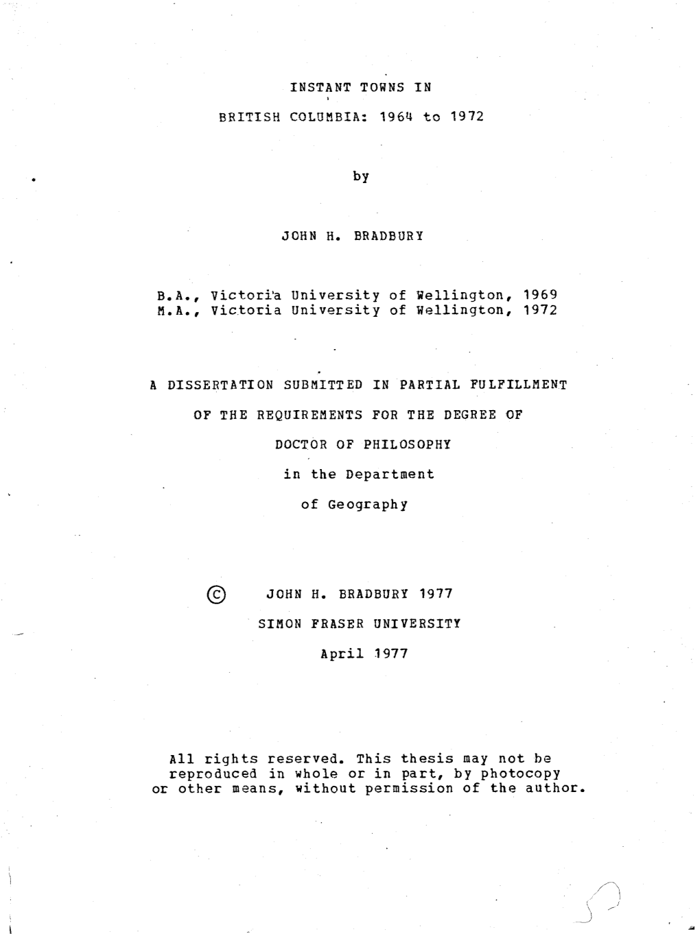 Instant Towns in British Columbia, 1964 to 1972 / by John H. Bradbury.