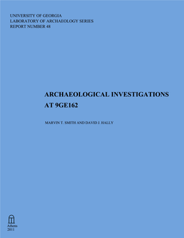 ARCHAEOLOGICAL INVESTIGATIONS at 9GE162 O O