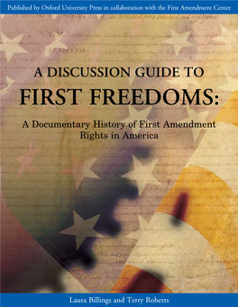 A Discussion Guide to FIRST FREEDOMS: a Documentary History of First Amendment Rights in America