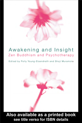 Awakening and Insight: Zen Buddhism and Psychotherapy/Edited by Polly Young-Eisendrath and Shoji Muramoto
