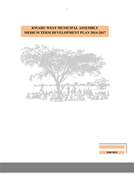 Kwahu West Municipal Assembly Medium Term Development Plan