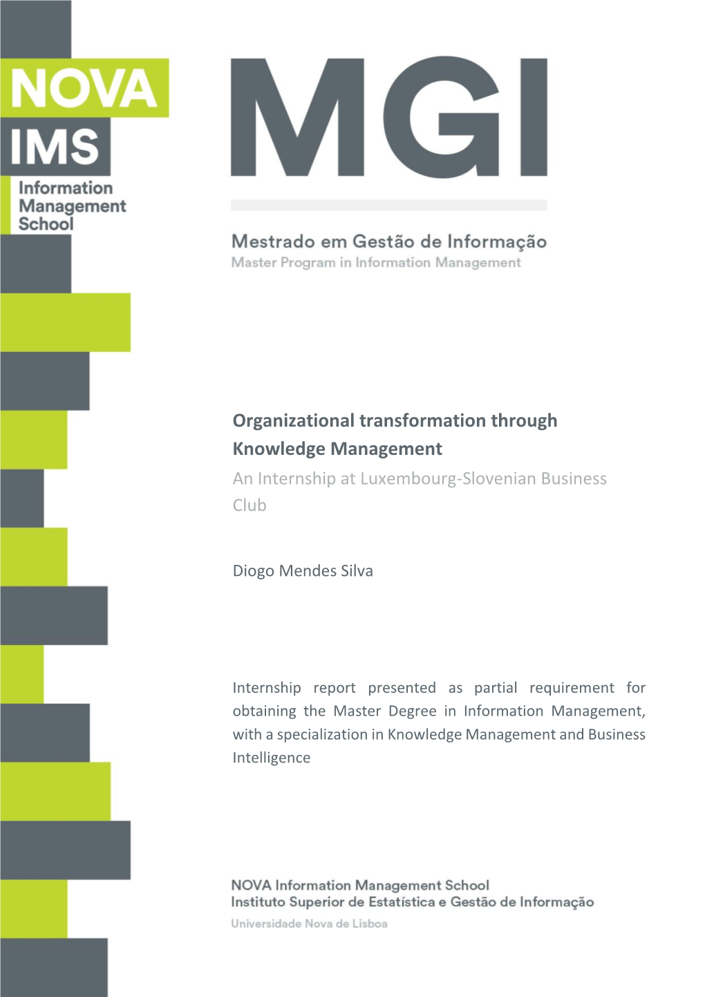 Organizational Transformation Through Knowledge Management Diogo Mendes Silva an Internship at Luxembourg-Slovenian Business Club MGI