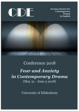Conference 2O18 Fear and Anxiety in Contemporary Drama (May 31 - June 3 2018)