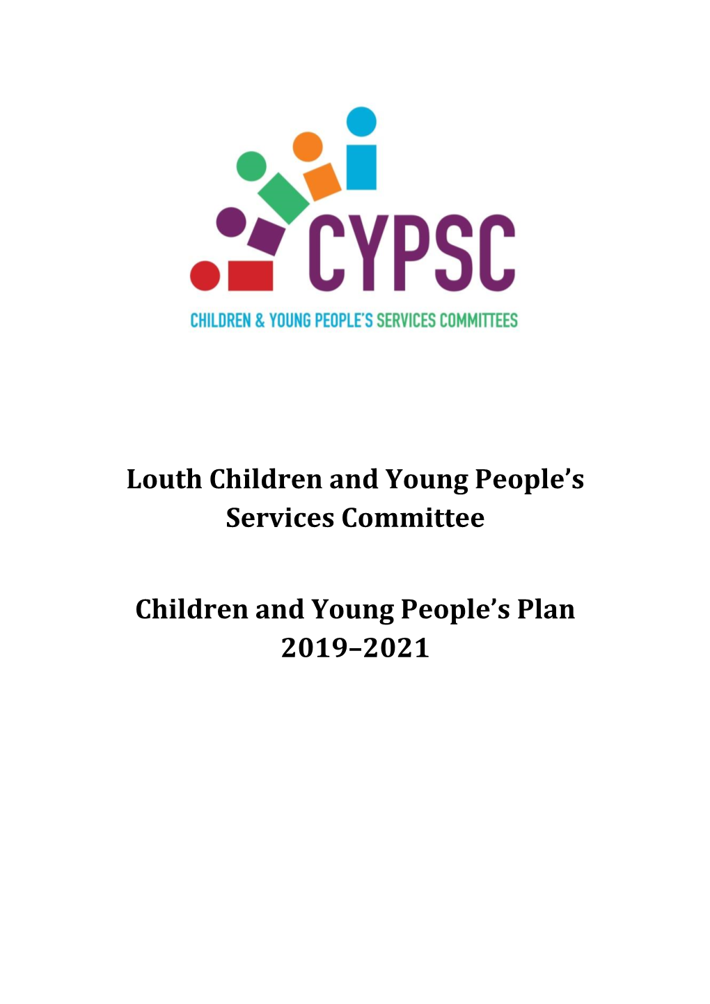 Louth CYPSC Children and Young People's Plan 2019-2021