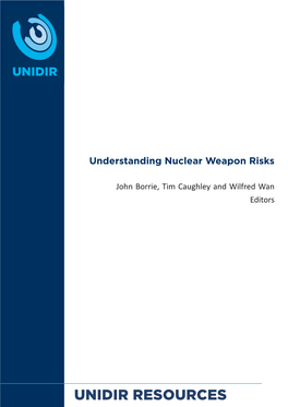 Understanding Nuclear Weapon Risks