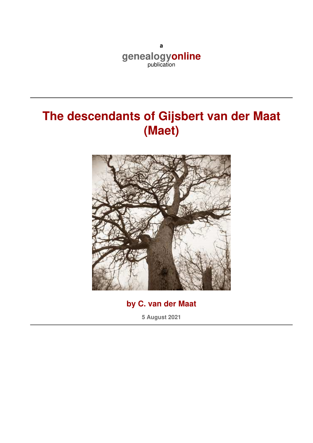 The Descendants of Gijsbert Van Der Maat †Maet‡
