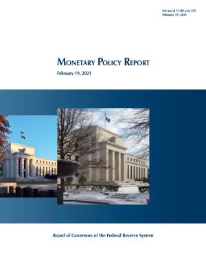 Monetary Policy Report, February 19, 2021