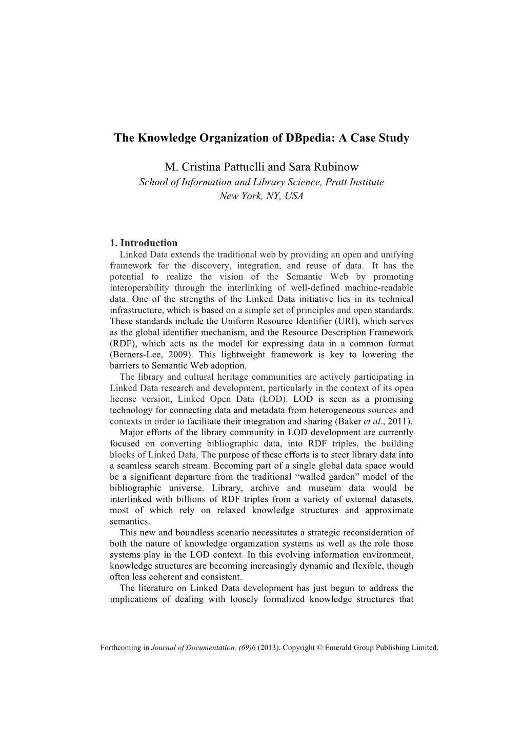 The Knowledge Organization of Dbpedia: a Case Study M. Cristina