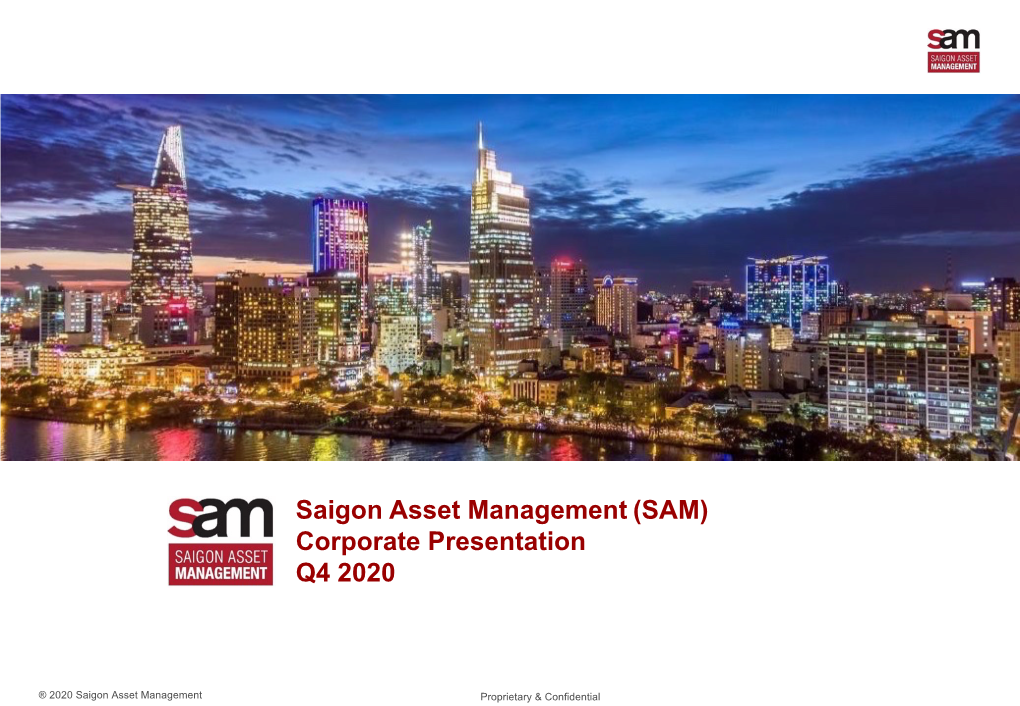 Saigon Asset Management (SAM) Corporate Presentation Q4 2020