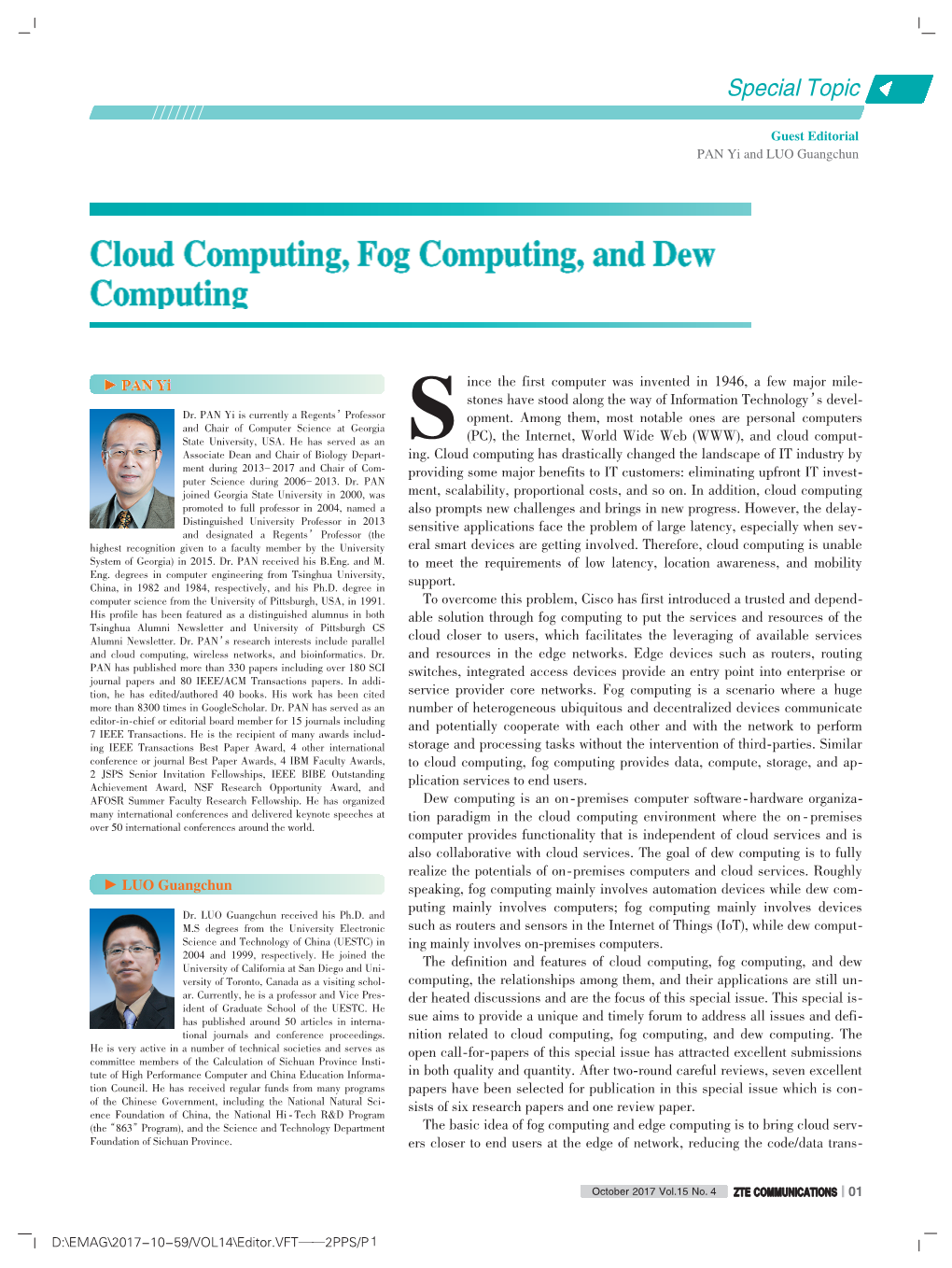 Cloud Computing, Fog Computing, and Dew Computing