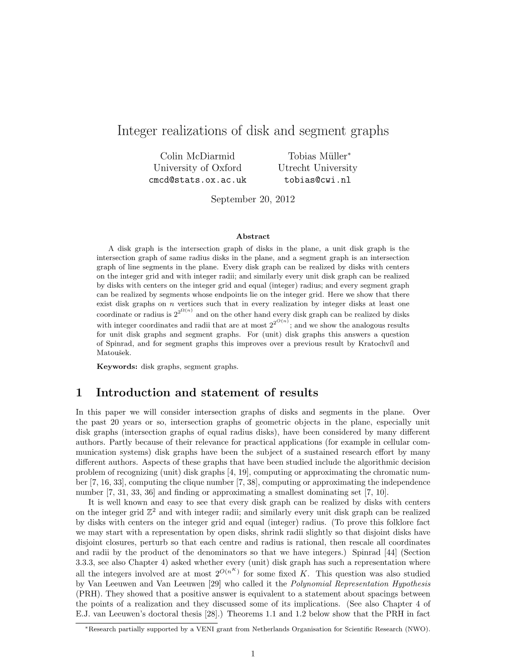 Integer Realizations of Disk and Segment Graphs