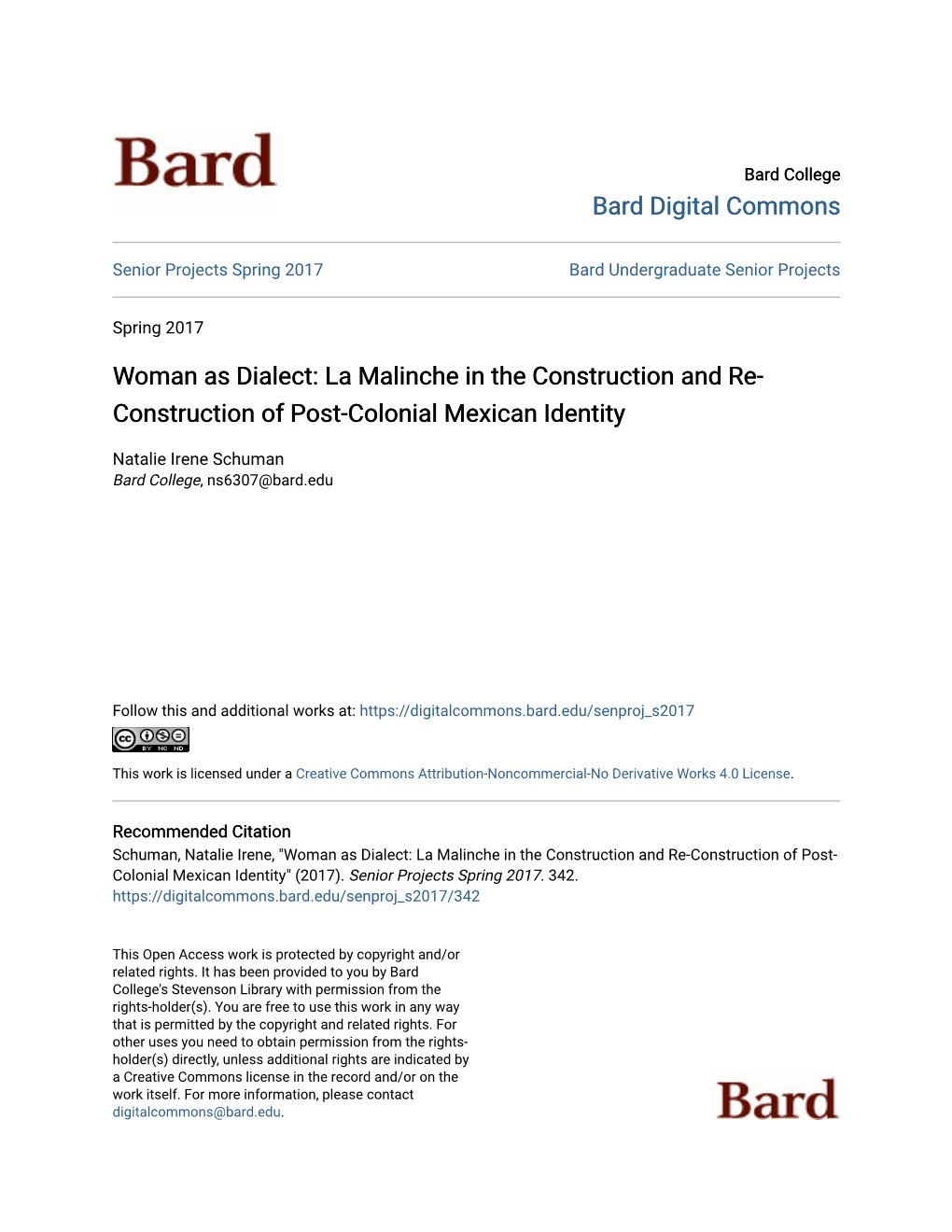 Woman As Dialect: La Malinche in the Construction and Re-Construction of Post- Colonial Mexican Identity" (2017)