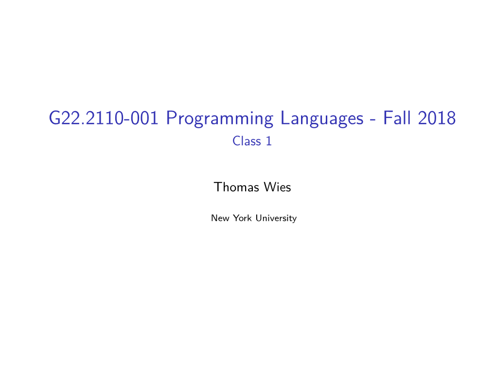 G22.2110-001 Programming Languages - Fall 2018 Class 1