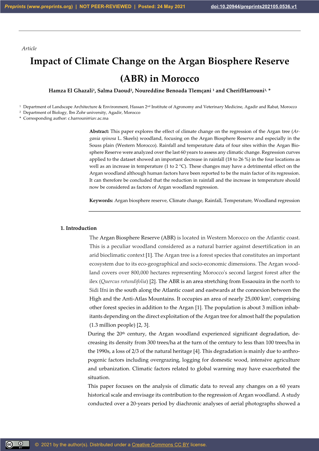 Impact of Climate Change on the Argan Biosphere Reserve (ABR) in Morocco Hamza El Ghazali1, Salma Daoud2, Noureddine Benoada Tlemçani 1 and Cherifharrouni1, *