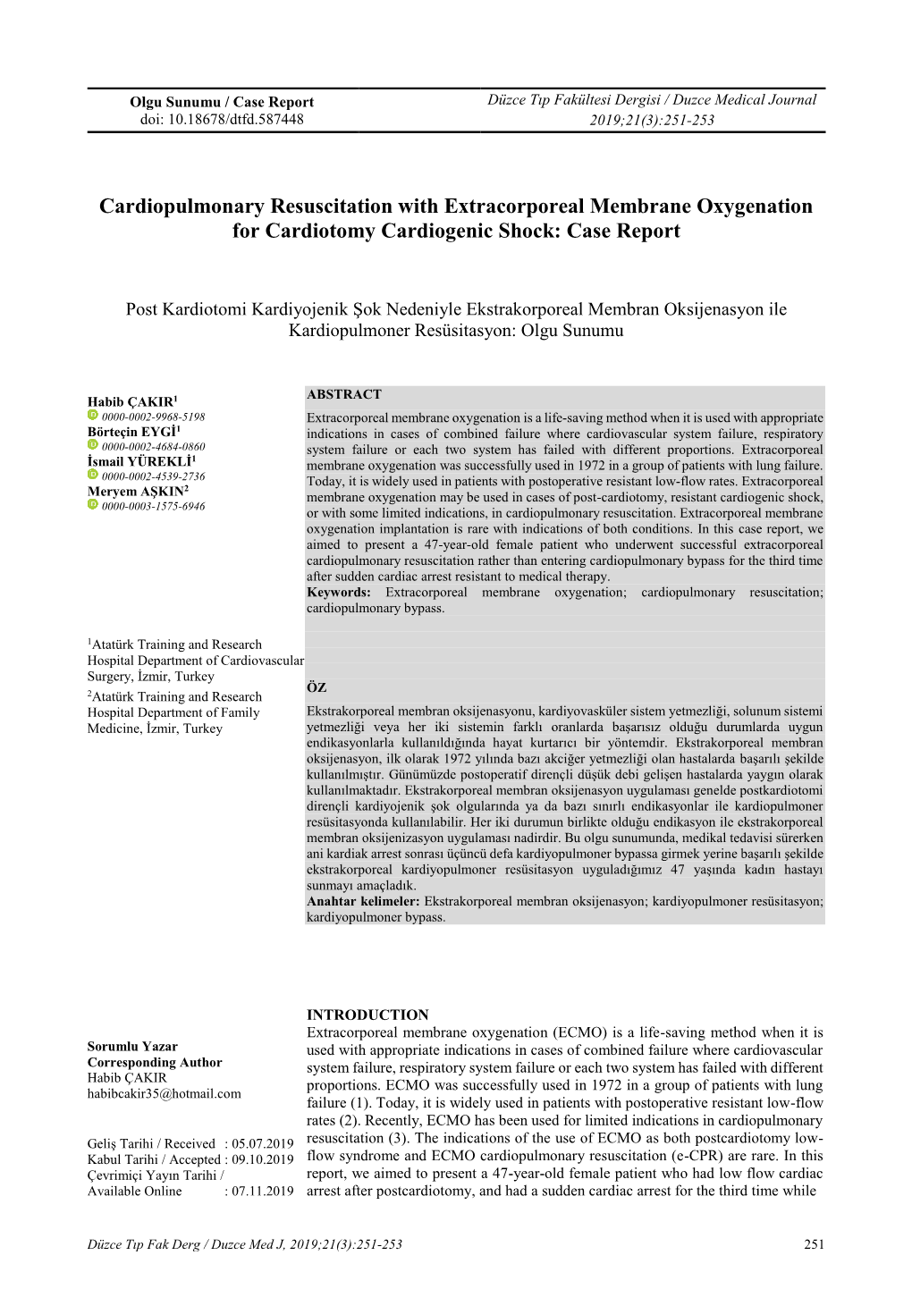 Cardiopulmonary Resuscitation with Extracorporeal Membrane Oxygenation for Cardiotomy Cardiogenic Shock: Case Report
