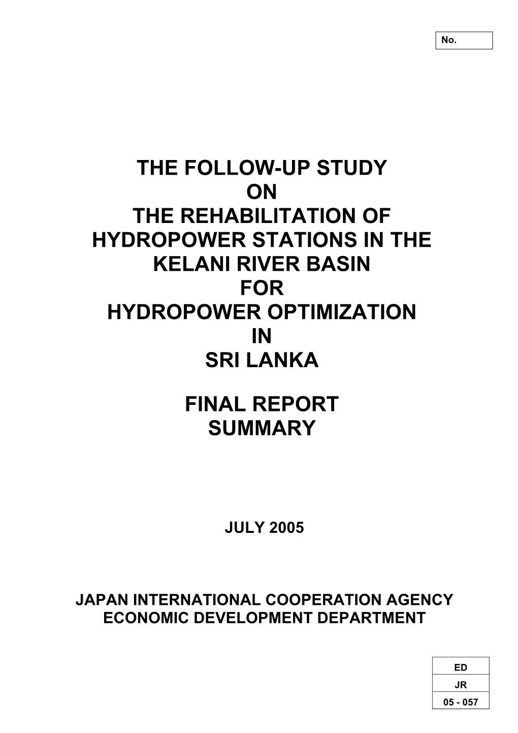 The Follow-Up Study on the Rehabilitation of Hydropower Stations in the Kelani River Basin for the Study of Hydropower Optimization in Sri Lanka