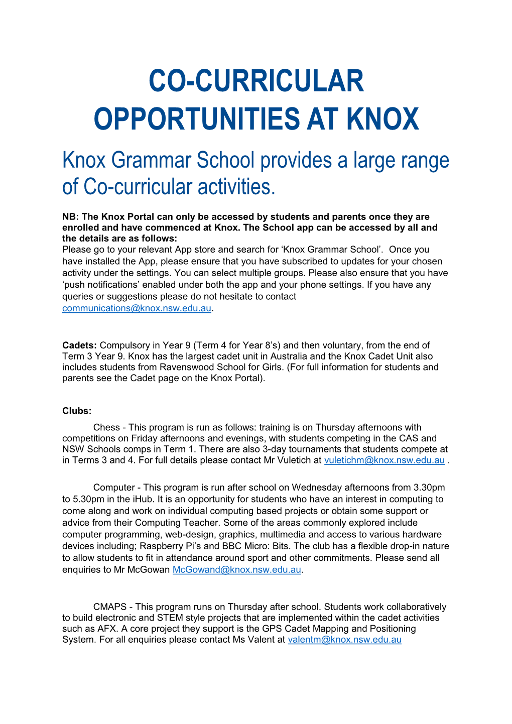CO-CURRICULAR OPPORTUNITIES at KNOX Knox Grammar School Provides a Large Range of Co-Curricular Activities