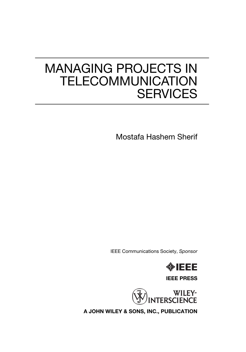 Managing Projects in Telecommunication Services