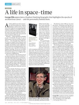 A Life in Space-Time George Ellis Appreciates a Stephen Hawking Biography That Highlights the Epochs of an Illustrious Career — and the Personality Behind Them