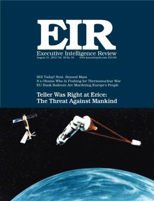 Teller Was Right at Erice: the Threat Against Mankind Founder and Contributing Editor: Lyndon H