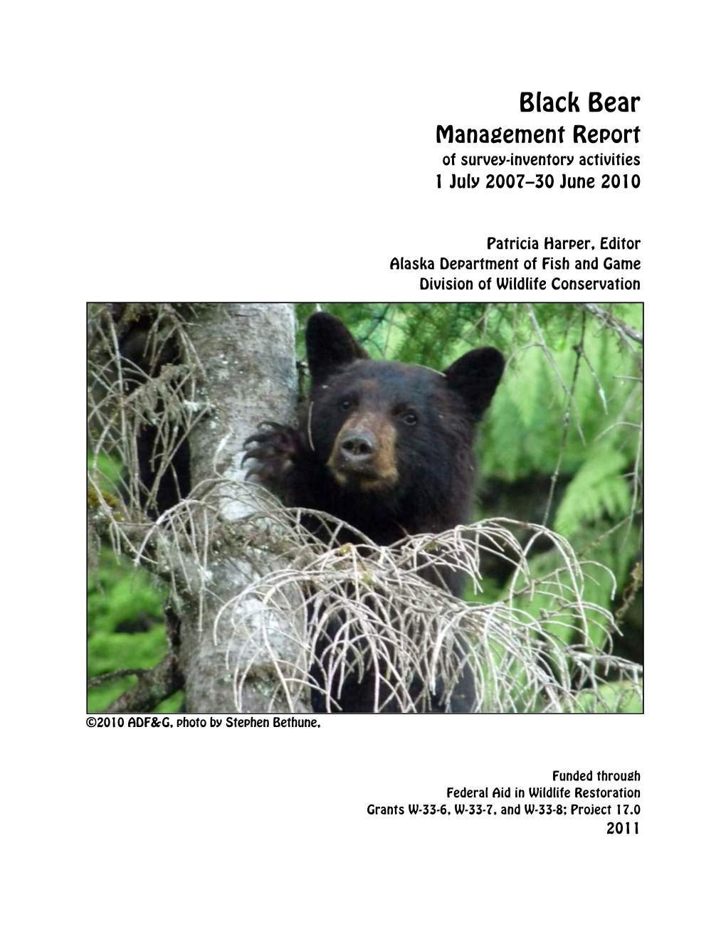 Black Bear Management Reports of Survey-Inventory Activities, 1 July