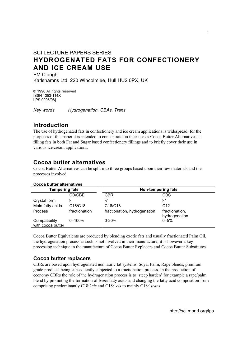 HYDROGENATED FATS for CONFECTIONERY and ICE CREAM USE PM Clough Karlshamns Ltd, 220 Wincolmlee, Hull HU2 0PX, UK