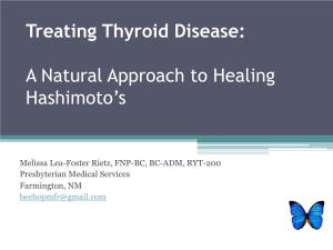 Treating Thyroid Disease: a Natural Approach to Healing Hashimoto's