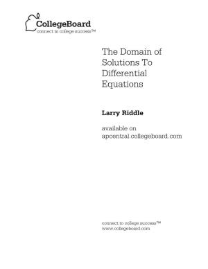 The Domain of Solutions to Differential Equations