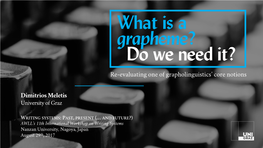 Grapheme? Do We Need It?