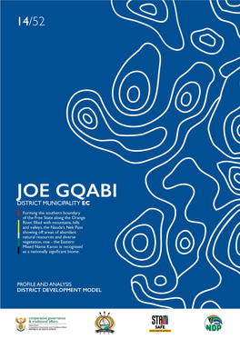 Joe Gqabi District Is One of Six Districts in the Eastern Cape Province and Borders the Free State Province and Country of Lesotho to the North