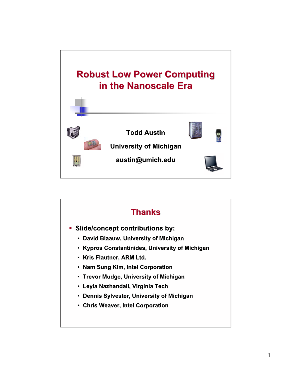 Robust Low Power Computing in the Nanoscale Era