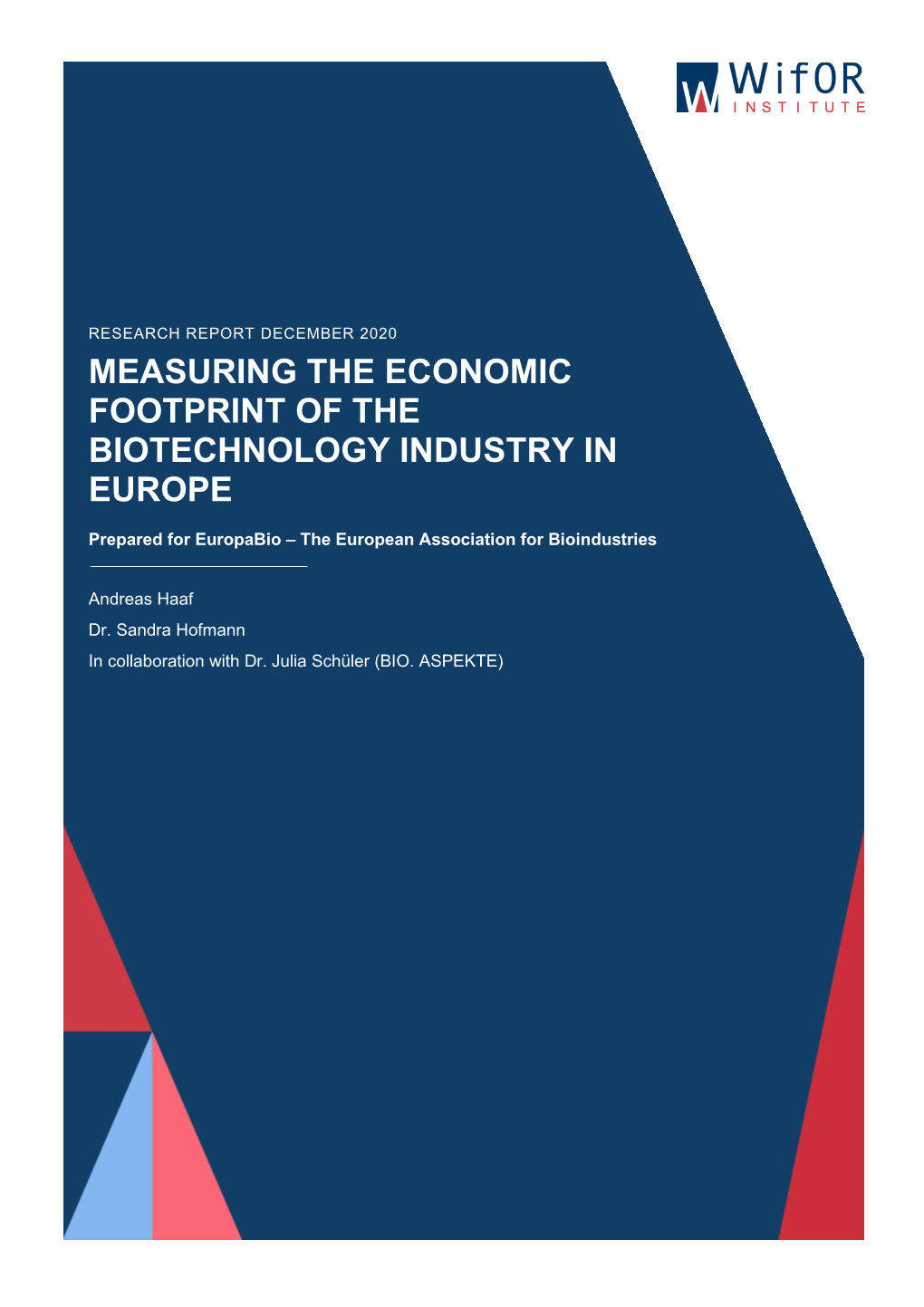 Measuring the Economic Footprint of the Biotech Industry In