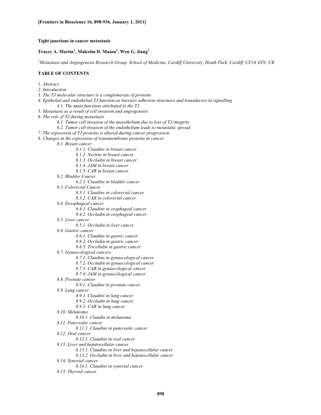 898 Tight Junctions in Cancer Metastasis Tracey A. Martin1