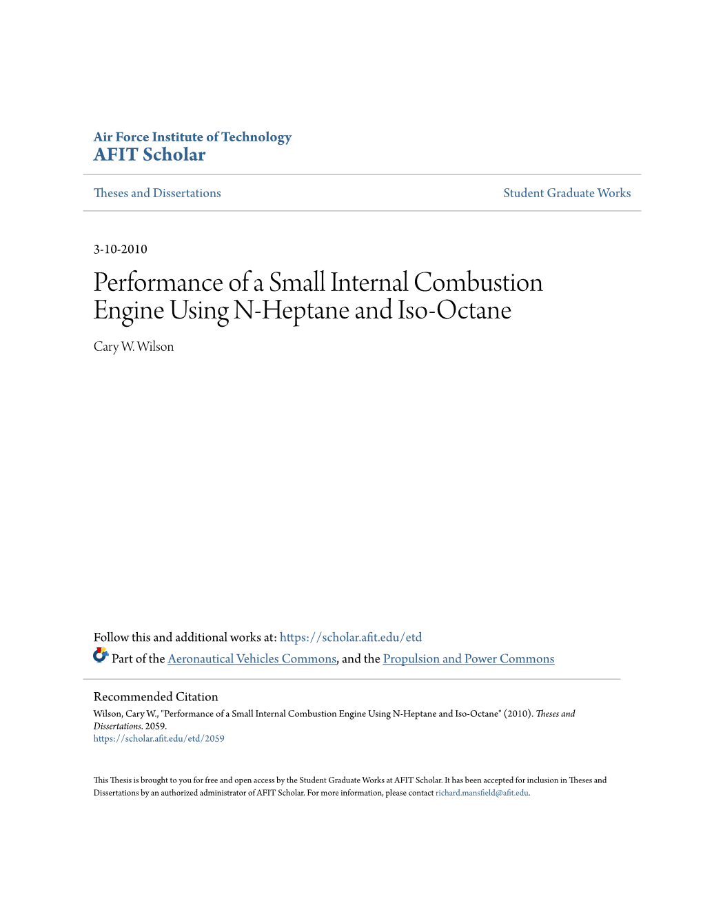 Performance of a Small Internal Combustion Engine Using N-Heptane and Iso-Octane Cary W