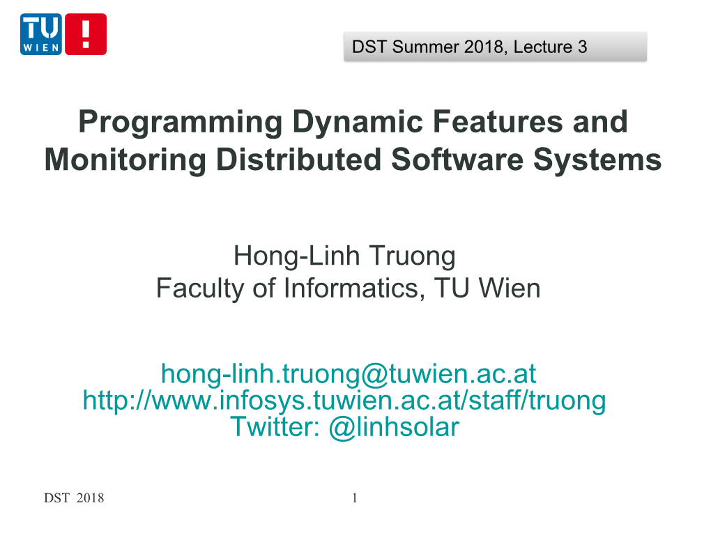 Programming Dynamic Features and Monitoring Distributed Software Systems