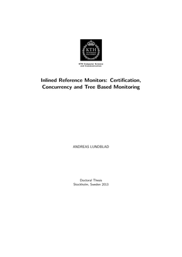 Inlined Reference Monitors: Certiﬁcation, Concurrency and Tree Based Monitoring