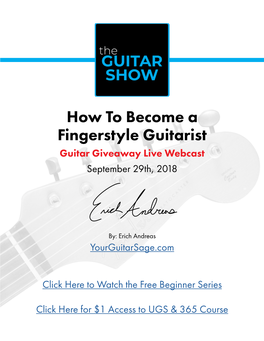 How to Become a Fingerstyle Guitarist Guitar Giveaway Live Webcast September 29Th, 2018