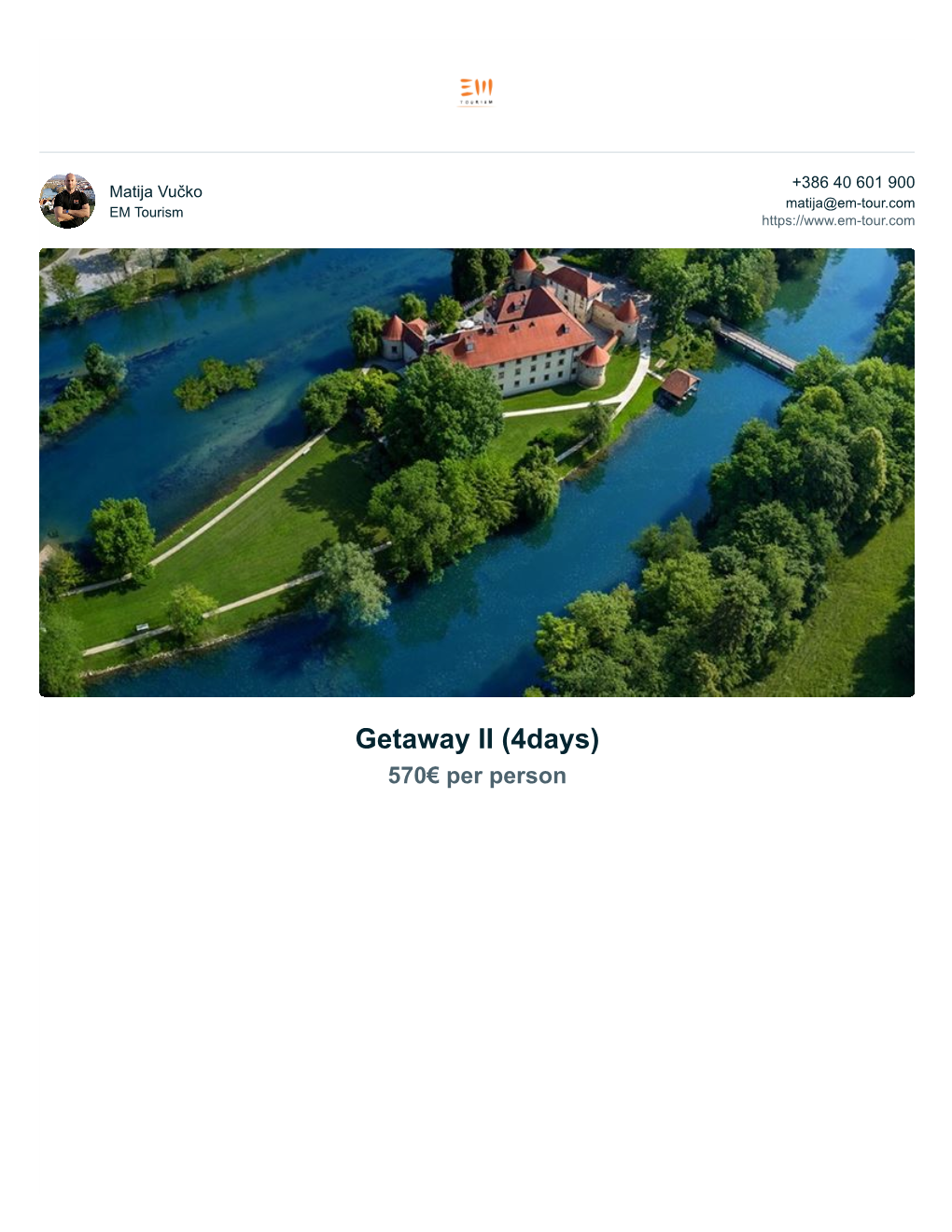 Getaway II (4Days) 570€ Per Person Page 2 of 10 Trip Summary
