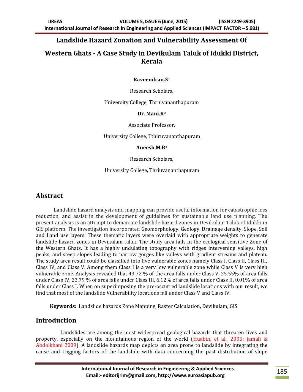 A Case Study in Devikulam Taluk of Idukki District, Kerala