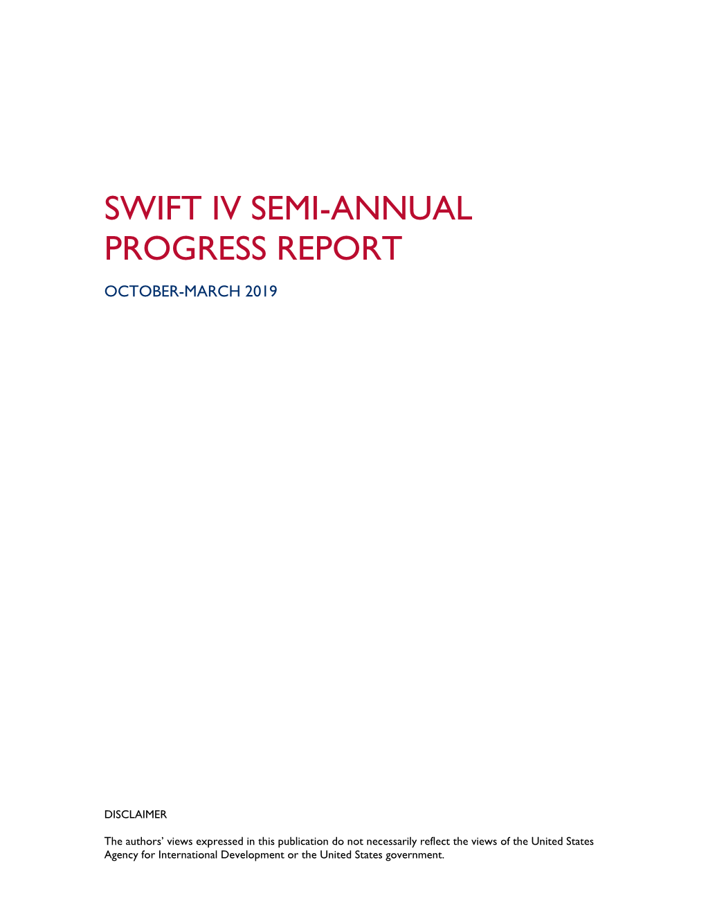 Swift Iv Semi-Annual Progress Report