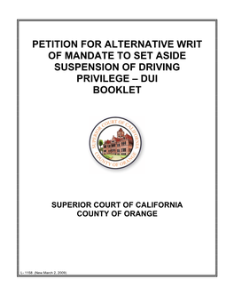 Petition for Alternative Writ of Mandate to Set Aside Suspension of Driving Privilege – Dui Booklet