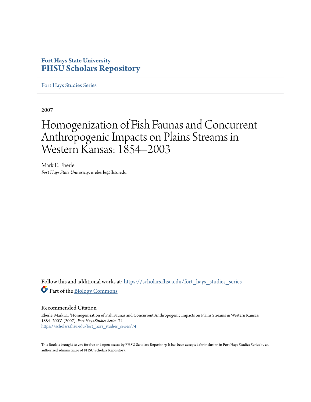 Homogenization of Fish Faunas and Concurrent Anthropogenic Impacts on Plains Streams in Western Kansas: 1854–2003 Mark E
