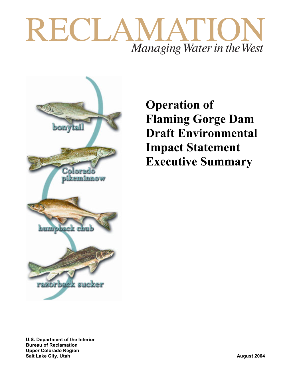 Operation of Flaming Gorge Dam Draft Environmental Impact Statement Executive Summary