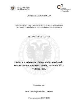 Cultura Y Mitología Vikinga En Los Medios De Masas Contemporáneos: Cómic, Series De TV Y Videojuegos