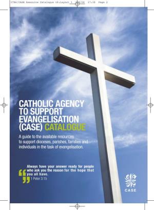 Catholic Agency to Support Evangelisation (Case