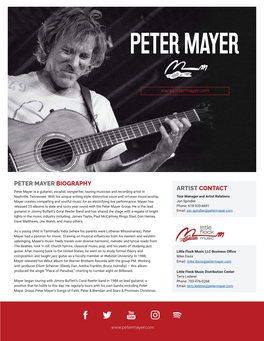 PETER MAYER BIOGRAPHY ARTIST CONTACT Peter Mayer Is a Guitarist, Vocalist, Songwriter, Touring Musician and Recording Artist in Nashville, Tennessee