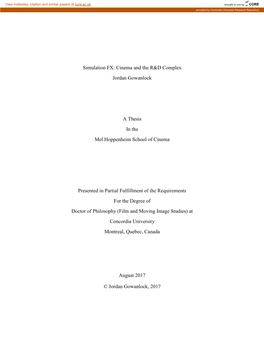 Simulation FX: Cinema and the R&D Complex Jordan Gowanlock a Thesis in the Mel Hoppenheim School of Cinema Presented In
