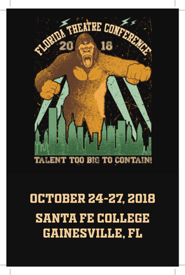 October 24-27, 2018 Santa Fe College Gainesville, Fl