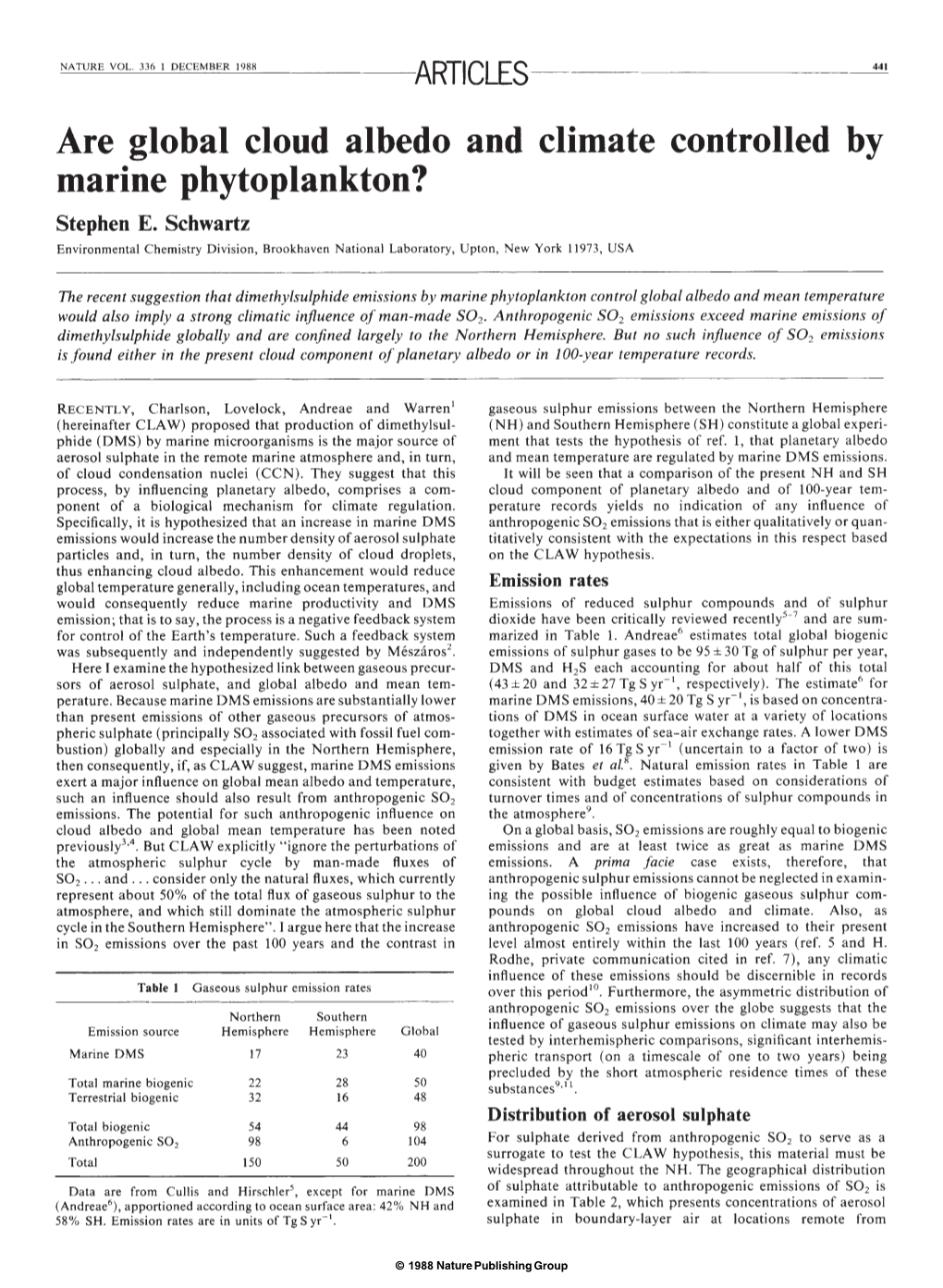 Are Global Cloud Albedo and Climate Controlled by Marine Phytoplankton? Stephen E